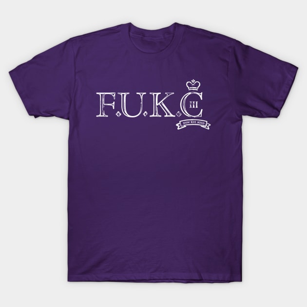 F.U.K.C III T-Shirt by thisleenoble